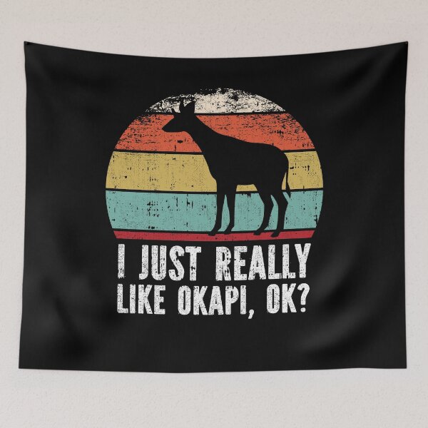 Item preview, Funny I Just Really Like Okapi OK designed and sold by GabbyKash.
