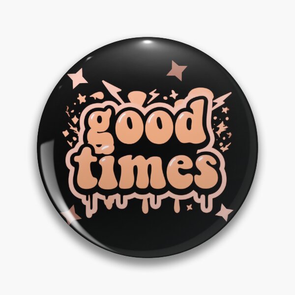 Item preview, Good times  designed and sold by Stefrait-7.