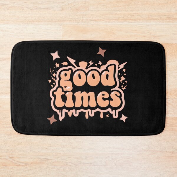 Item preview, Good times  designed and sold by Stefrait-7.