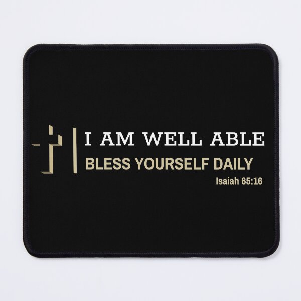 Item preview, Bless Yourself Daily Bible Verse Isaiah 65:16 Christian I AM WELL ABLE designed and sold by Trust46.
