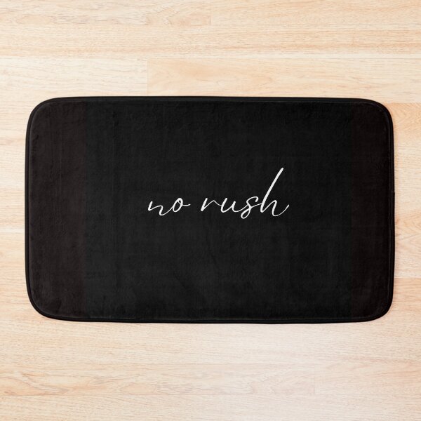 Item preview, No Rush Minimal Typography Aesthetic Script Calm Design Black Background designed and sold by onubi.
