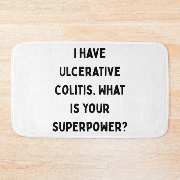 Item preview, I Have Ulcerative Colitis. What Is Your Superpower? designed and sold by Designbynorase.