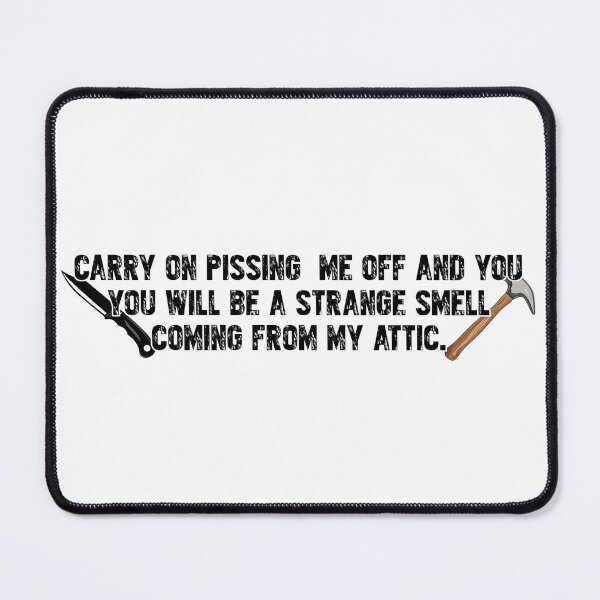 Item preview, Keep pissing me off designed and sold by Hexcellent Designs.