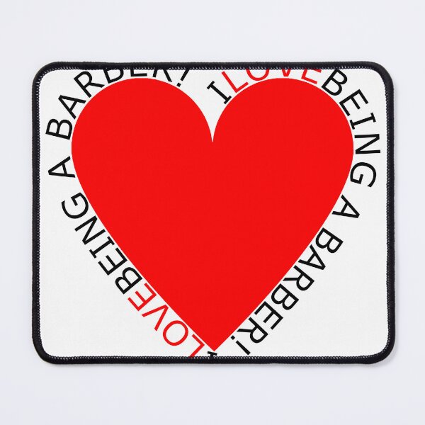 Item preview, I Love Being A Barber designed and sold by TheIconSmith.