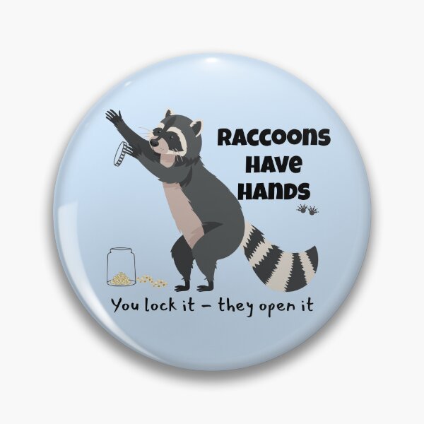 Item preview, Raccoons have hands designed and sold by Shel13X.