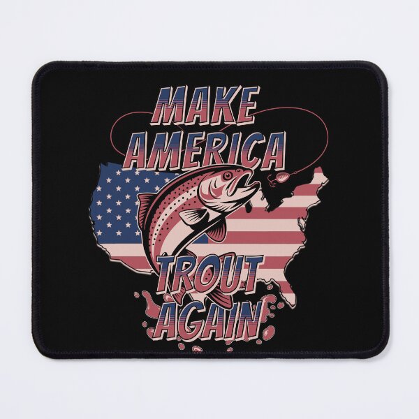 Item preview, Rainbow trout fishing, MAGA, USA America Trump quote designed and sold by KriegerTJ.