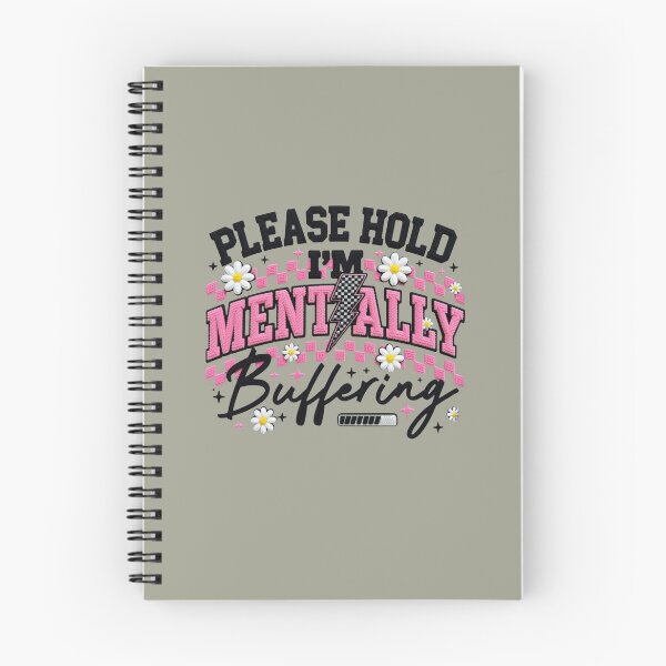 Item preview, Please Hold I Am Mentally Buffering How To Improve Mental Health In Everyday Life Gifts T-shirt designed and sold by MalwasBasket.