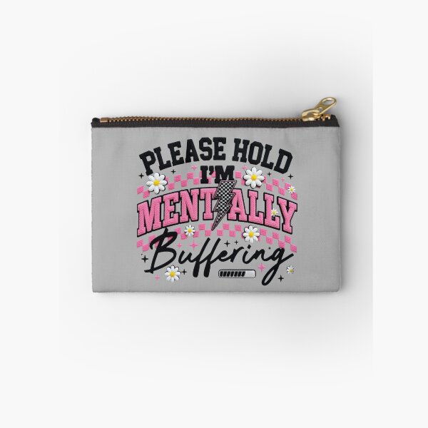 Item preview, Please Hold I Am Mentally Buffering How To Improve Mental Health In Everyday Life Gifts T-shirt designed and sold by MalwasBasket.