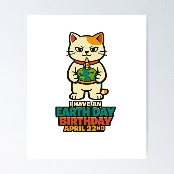 Item preview, I Have An Earth Day Birthday April 22nd designed and sold by LuveraxArt.