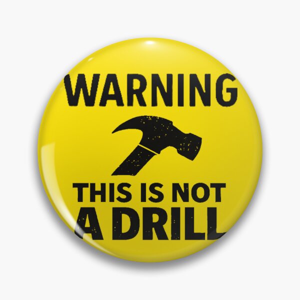 Item preview, Funny Warning Sign Style Hammer Not a Drill Design for Humor Lovers designed and sold by RickE.