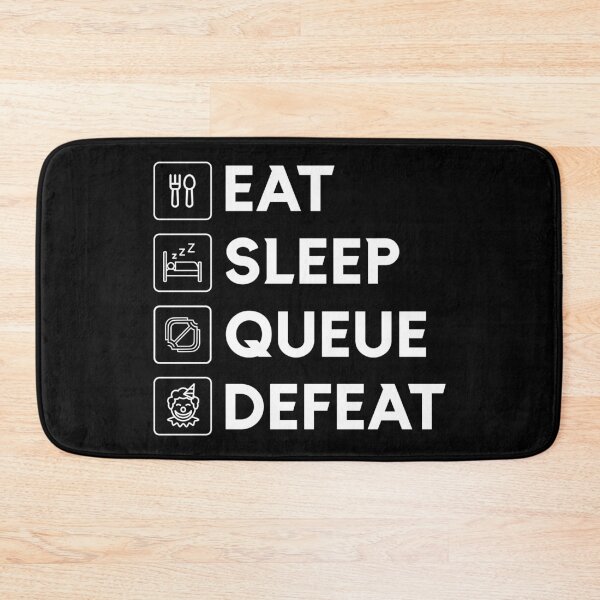 Item preview, Eat Sleep Queue Defeat - League Parody Design (White Text) designed and sold by ClownshoesOffic.