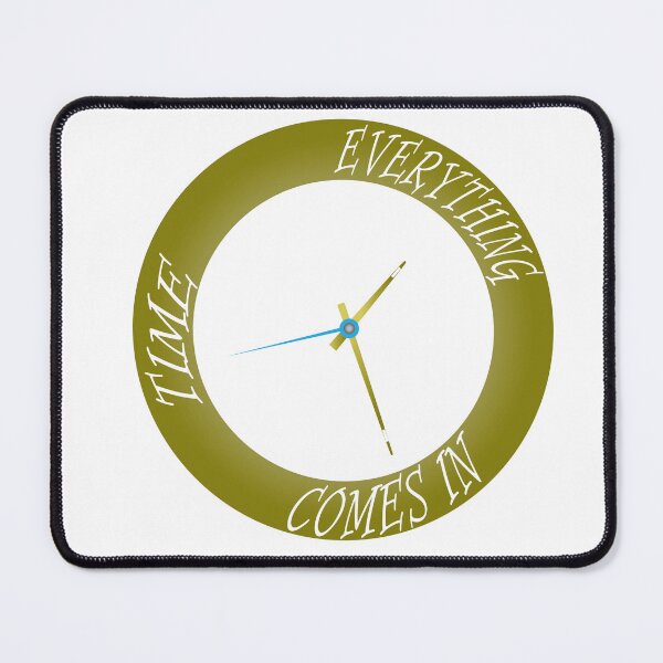 Item preview, In Time Everything Comes designed and sold by ROASTORE.