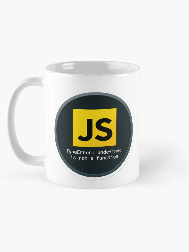 Thumbnail 5 von 6, Kaffeebecher, JavaScript TypeError Undefinierter Entwickler-Humor designt und verkauft von eikulabs.