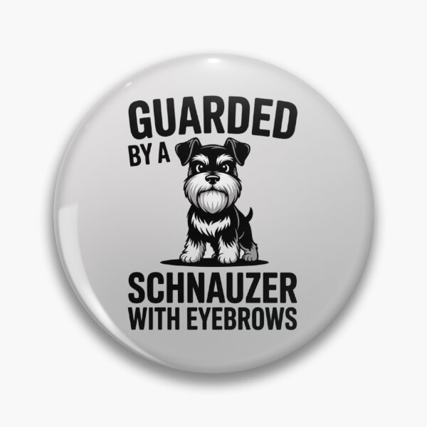 Item preview, Guarded by a Schnauzer With Eyebrows designed and sold by 123ks.