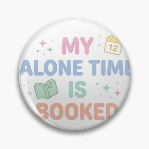Item preview, My Alone Time Is Booked Funny Introvert Sticker designed and sold by CutePlix.