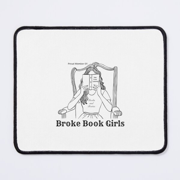 Item preview, Proud Member Of Broke Book Girls designed and sold by ForeverKMCC.