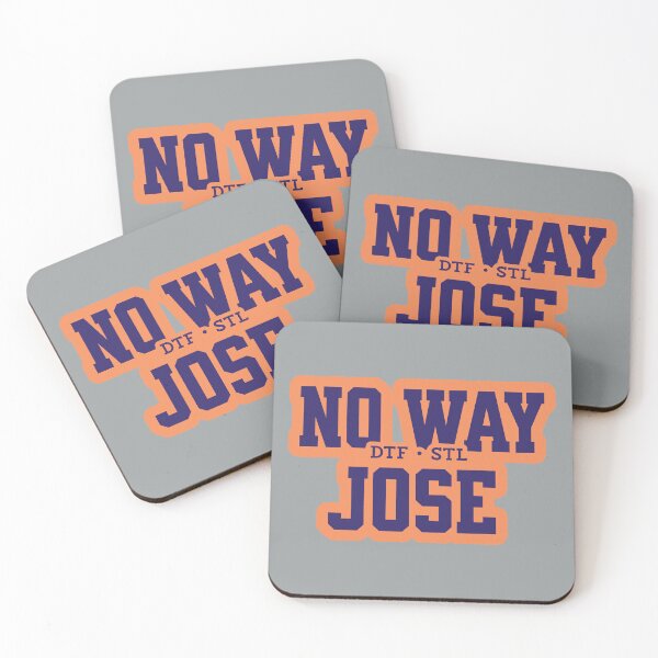 Item preview, No Way Jose DTF STL St. Louis HBO Jason Bateman designed and sold by HaggisVitae.