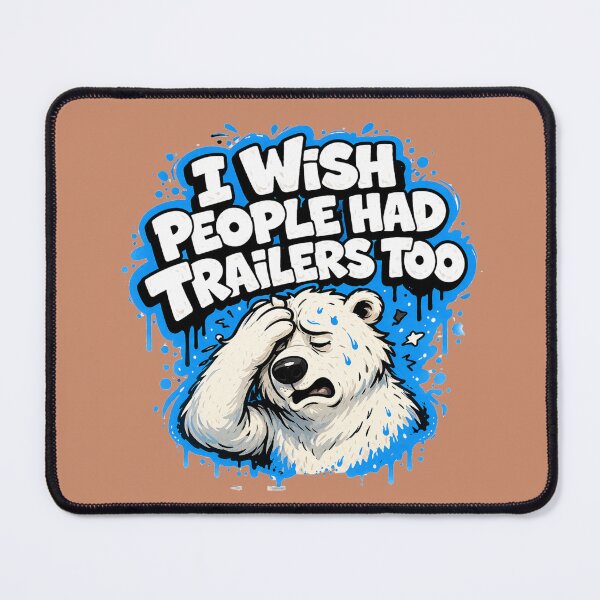 Item preview, Funny Overwhelmed Polar Bear – “I Wish People Had Trailers Too” Graffiti Bubble Sticker designed and sold by MimiSabu.
