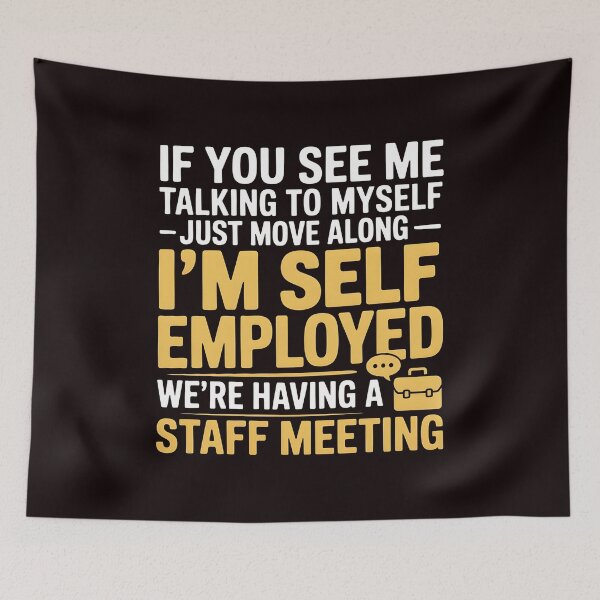 Item preview, If You See Me Talking To Myself Just Move Along – Freelancer Small Business Quote designed and sold by Redgiant87x.
