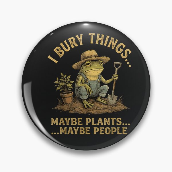 Item preview, I Bury Things Maybe Plants Maybe People Funny Frog T-Shirt designed and sold by tarikusa02.