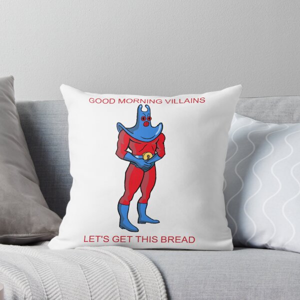 Item preview, good morning villains lets get this bread designed and sold by cryptidclaire.