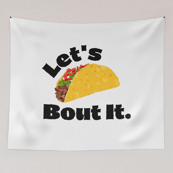 Item preview, Funny Taco Design - Taco Tuesday - Political Humor Gifts - Let’s Taco About It - Humorous TACO Joke designed and sold by DesignByLeo.