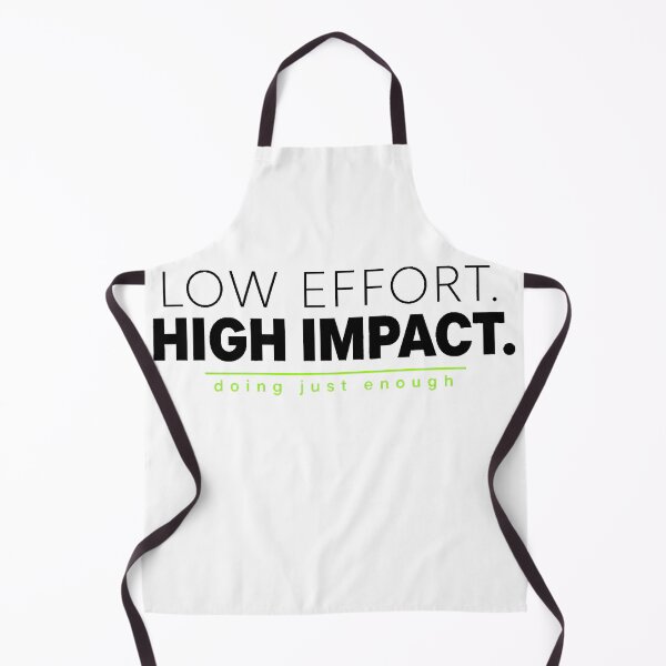 Item preview, Low Effort High Impact – Minimalist Motivational Streetwear designed and sold by EpicLuck.