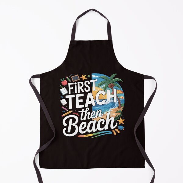 Item preview, First Teach Then Beach Funny Teacher – Hello Summer Teacher Off Duty designed and sold by Redgiant87x.