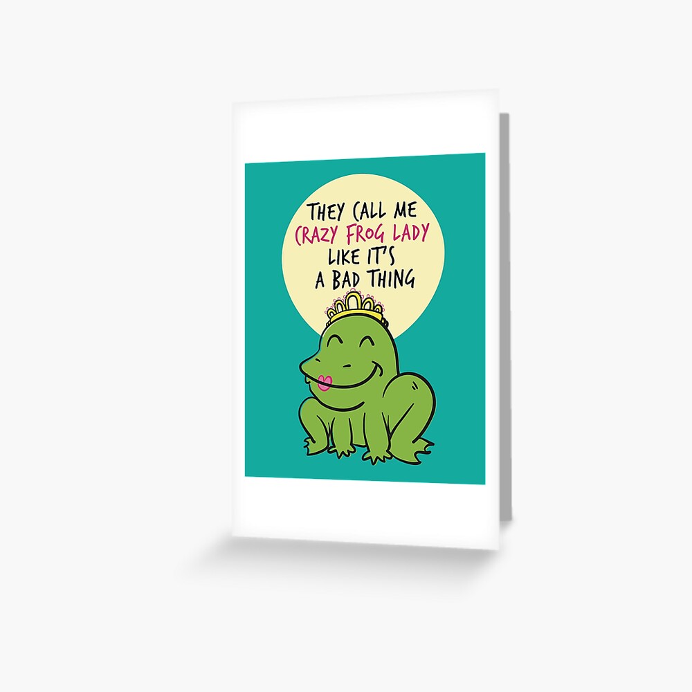 "They Call Me Crazy Frog Lady Frog Amphibians Animals Lovers Funny