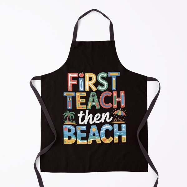 Item preview, First Teach Then Beach Funny Teacher – Summer Break Hello Summer Teacher designed and sold by Redgiant87x.