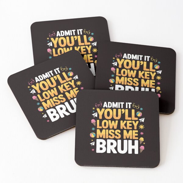Item preview, Admit It You'll Low Key Miss Me – End Of School Year Summer Break Humor designed and sold by Redgiant87x.
