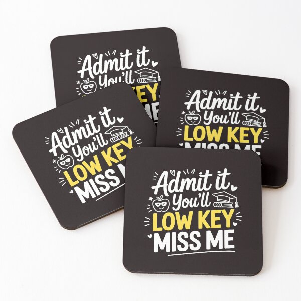 Item preview, Admit It You'll Low Key Miss Me – Funny Last Day Of School Design designed and sold by Redgiant87x.