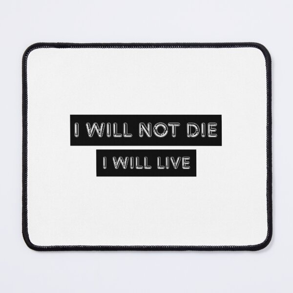 Item preview, I Will Not Die, I Will Live – Faith Inspirational Christian Design designed and sold by Menwo.