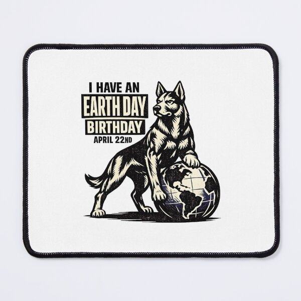 Item preview, I Have An Earth Day Birthday April 22nd designed and sold by LuveraxArt.