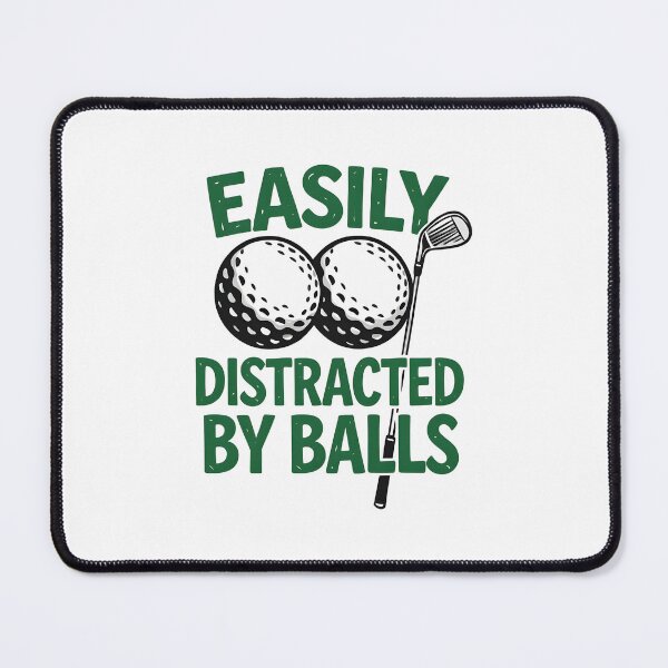 Item preview, Easily Distracted By Balls designed and sold by TshirtsOnline-.