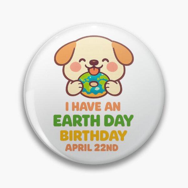 Item preview, I Have An Earth Day Birthday April 22nd designed and sold by LuveraxArt.