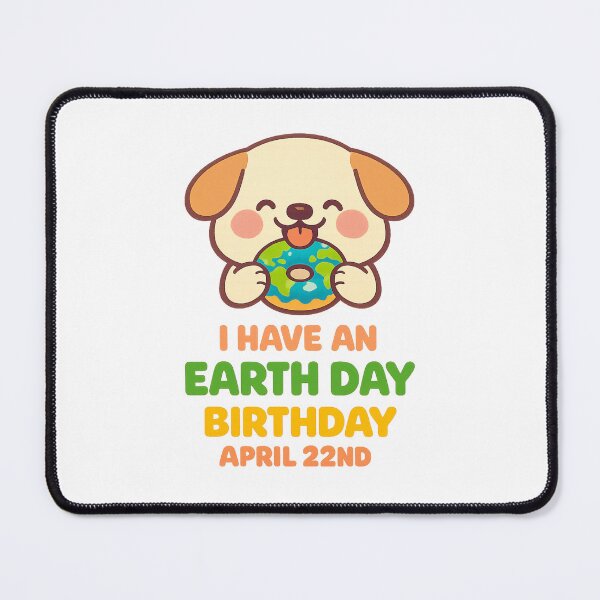 Item preview, I Have An Earth Day Birthday April 22nd designed and sold by LuveraxArt.