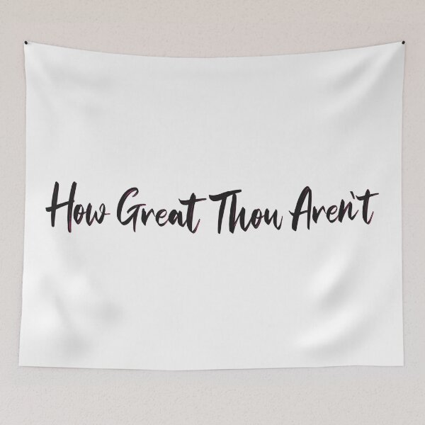 Item preview, How Great Thou Aren’t designed and sold by Miscelenious.