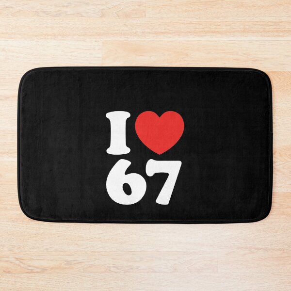 Item preview, I Love 67 designed and sold by shitpostee.