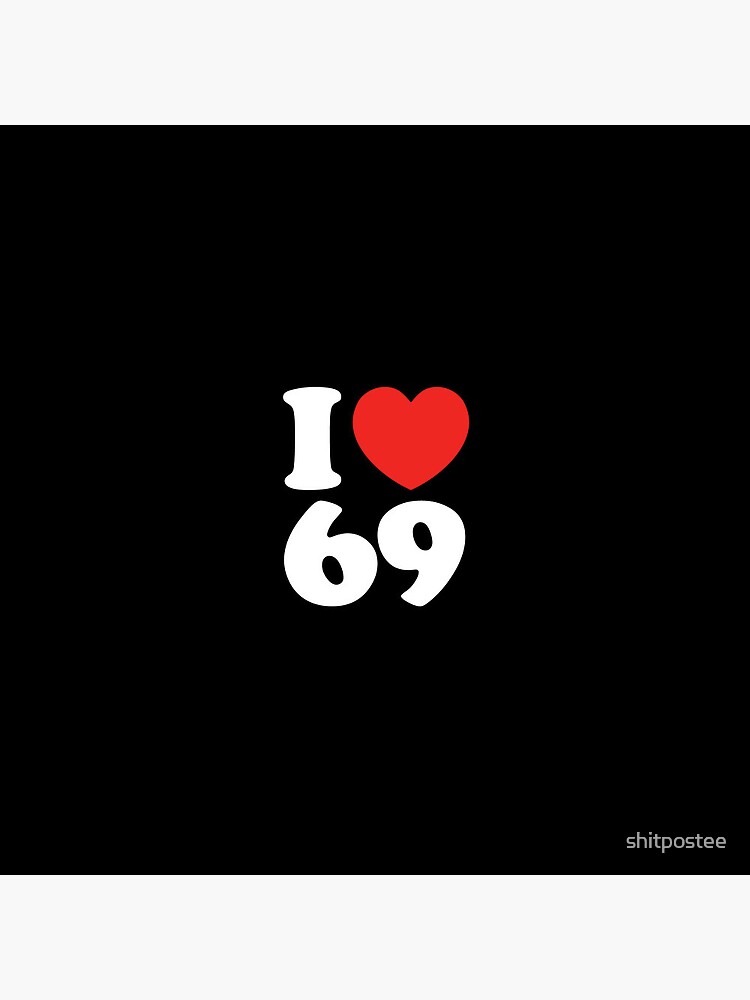 I Heart 69 Pins and Buttons for Sale | Redbubble