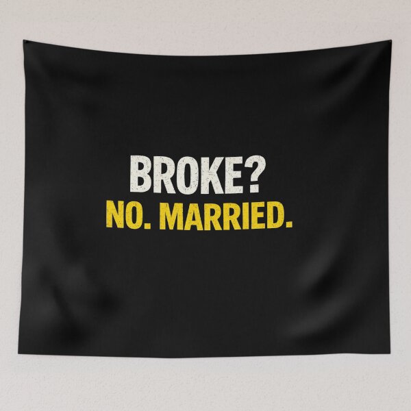 Item preview, Broke No Married Funny Marriage Shirt Husband Humor Sarcastic Relationship Tee designed and sold by VibeOffline Studio.