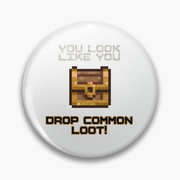 Item preview, Common Loot Drop designed and sold by AlmightyWraithCreations.