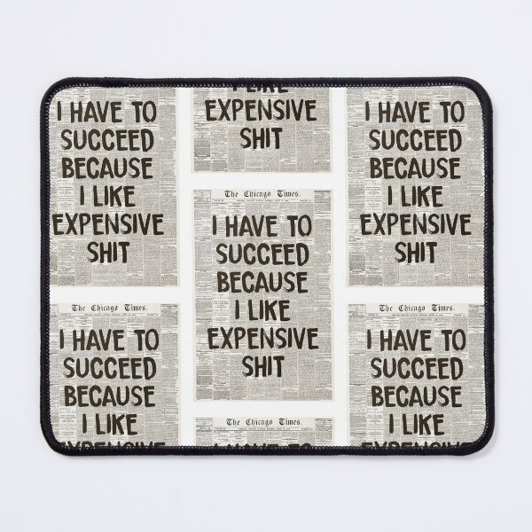 Item preview, I have to succeed because I like expensive designed and sold by martirush.