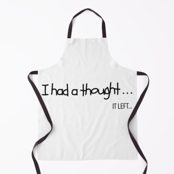 Item preview, I had a Thought - Relatable Funny Quote designed and sold by YesSpark.