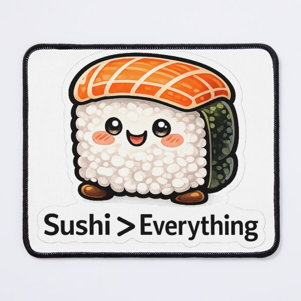 Item preview, Sushi Greater Than Everything Funny Kawaii Design designed and sold by MarinaBlackArt.