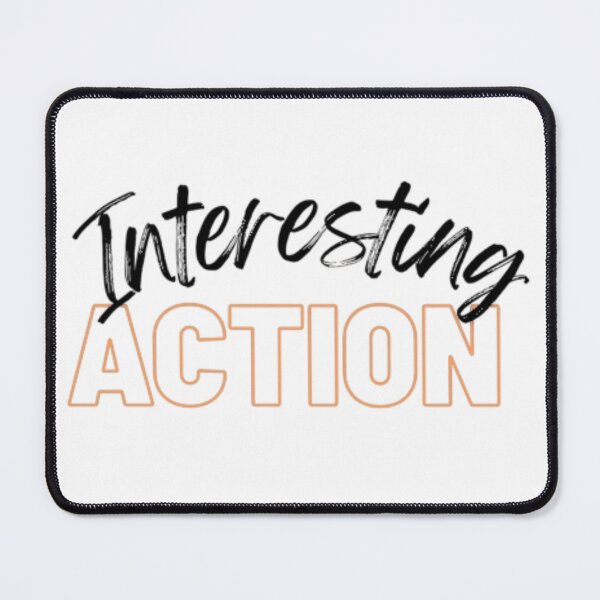 Item preview, Interesting Action - Funny Minimal Sarcastic Text designed and sold by YesSpark.