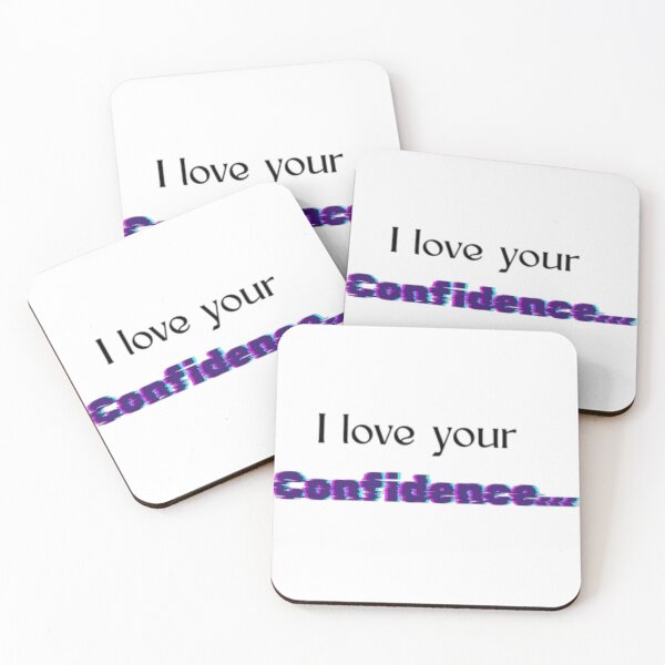 Item preview, I Love Your Confidence - Passive Aggressive Funny Quote designed and sold by YesSpark.