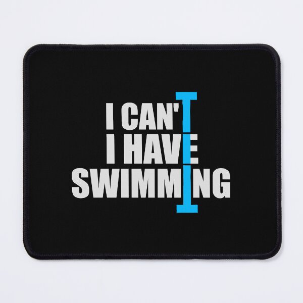 Item preview, I Can't I Have Swimming Funny Swimmer Excuse Quote designed and sold by shirt-o-mat.