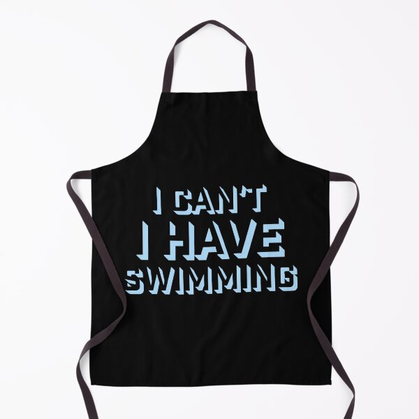 Item preview, I Can't I Have Swimming Funny Swimmer Excuse Quote designed and sold by shirt-o-mat.