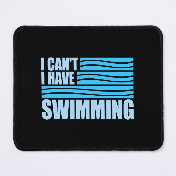 Item preview, I Can't I Have Swimming Funny Swimmer Excuse Quote designed and sold by shirt-o-mat.